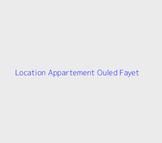 Location Appartement F4 Alger